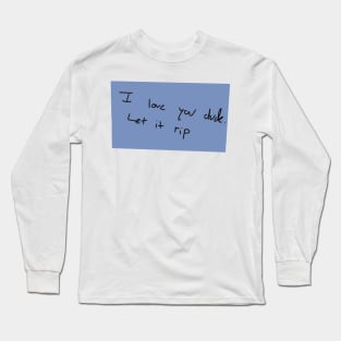 The bear let it rip note Hulu fx tv show Long Sleeve T-Shirt